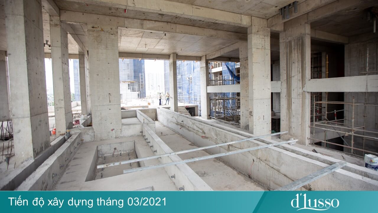 tiến độ d&#039;lusso tháng 03/2021